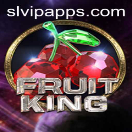 Exploring the World of FruitKing and the Role of SLVIP.CC